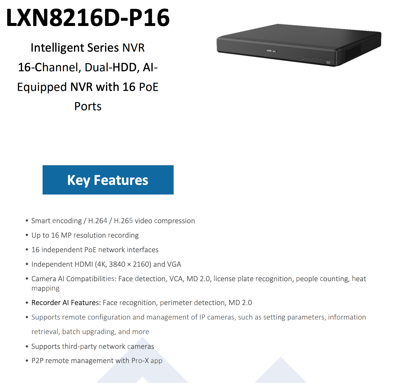 LTS Pro-X LXN8216D-P16 Pro-X 16CH IP Up to 16MP Human & Vehicle Detection 16 PoE NDAA NVR