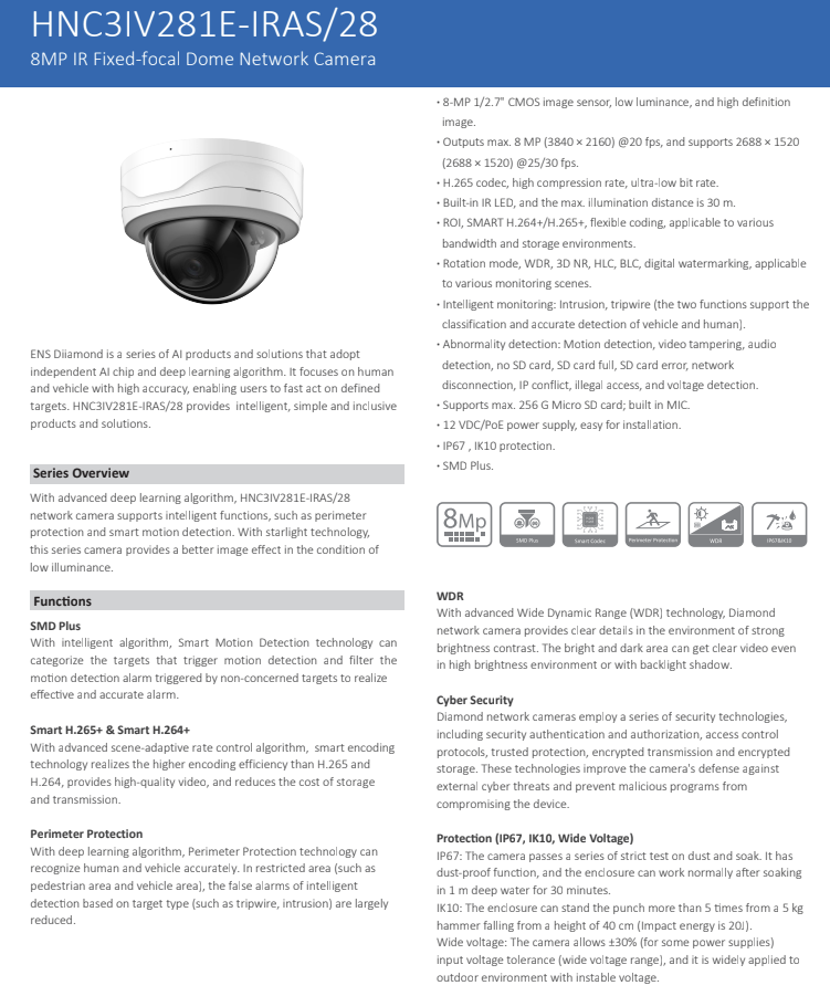 ENS Diamond HNC3IV281E-IRAS/28 IP 8MP/4K 2.8mm 98ft IR Mic Starlight WDR Vandal Dome Camera
