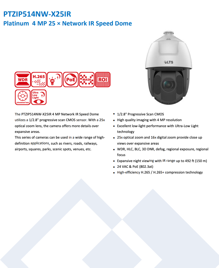 LTS Platinum PTZIP514NW-X25IR HD IP 4MP 25x Zoom 492ft IR Ultra Low Light WDR PTZ Dome Camera LTPTZIP514NW-X25IR Replacement for PTZIP514X25WIR, LTPTZIP514X25WIR
